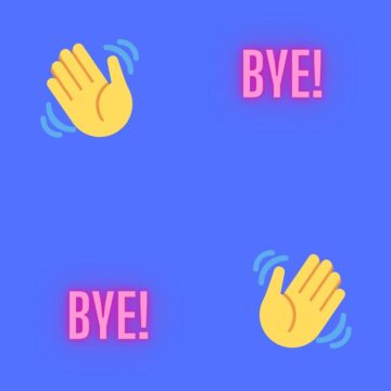 waving hands and Bye! on a periwinkle background