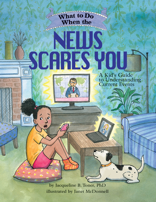 What to do when the news scares you What to do when the news scares you book cover.