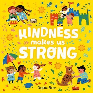 Kindness makes us strong book cover.