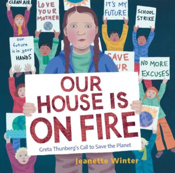Our House Is on Fire: Greta Thunberg's Call to Save the Planet book cover.