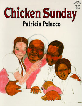 Chicken Sunday by Patricia Polacco book cover.