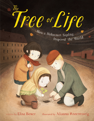 The Tree of Life: How a Holocaust Sapling Inspired the World book cover.