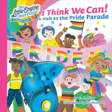 I Think We Can!: A Visit to the Pride Parade book cover.