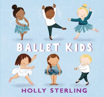 Ballet Kids by Holly Sterling.