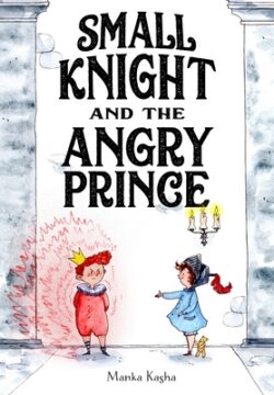 Small Knight and the Angry Prince book cover.
